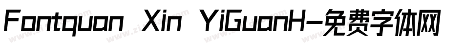Fontquan Xin YiGuanH字体转换